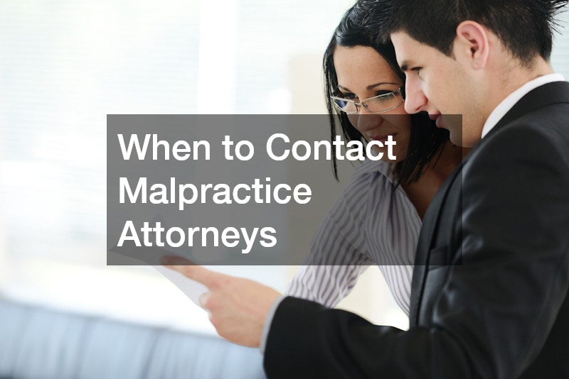 When to Contact Malpractice Attorneys