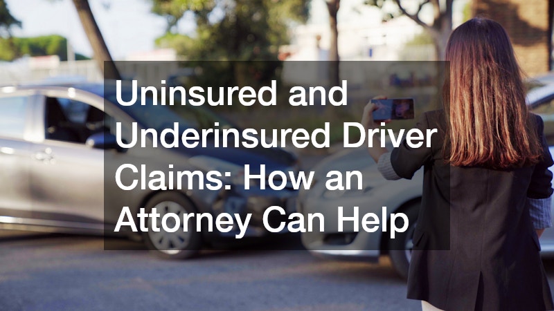 Uninsured and Underinsured Driver Claims  How an Attorney Can Help